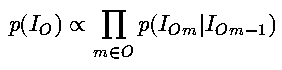 p(I_O) \propto \prod_{m \in O} p(I_{Om}|I_{Om-1})